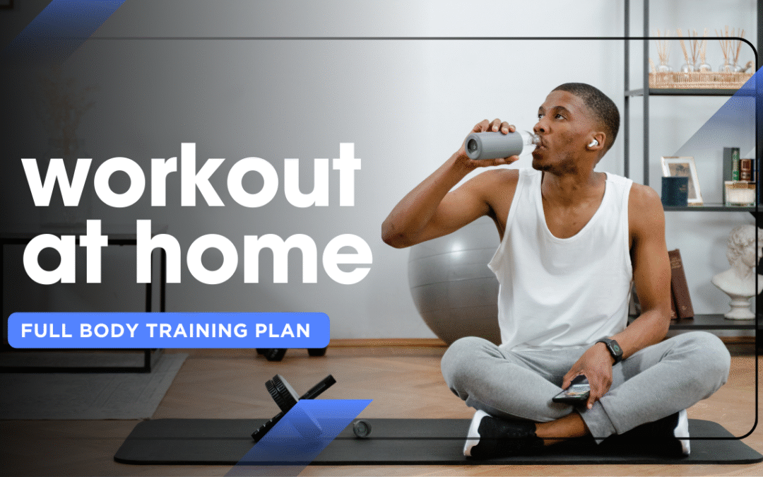Workout at home: Full body training plan for 10, 20 or 30 minutes